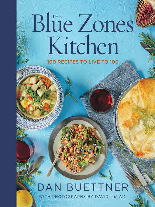 Title details for The Blue Zones Kitchen by Dan Buettner - Wait list